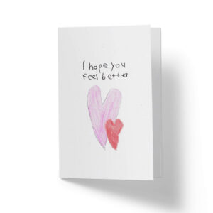 I Hope You Feel Better  Greeting Card